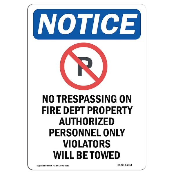 Safety Sign, OSHA Notice, 18" Height, No Trespassing On Sign With Symbol, Portrait